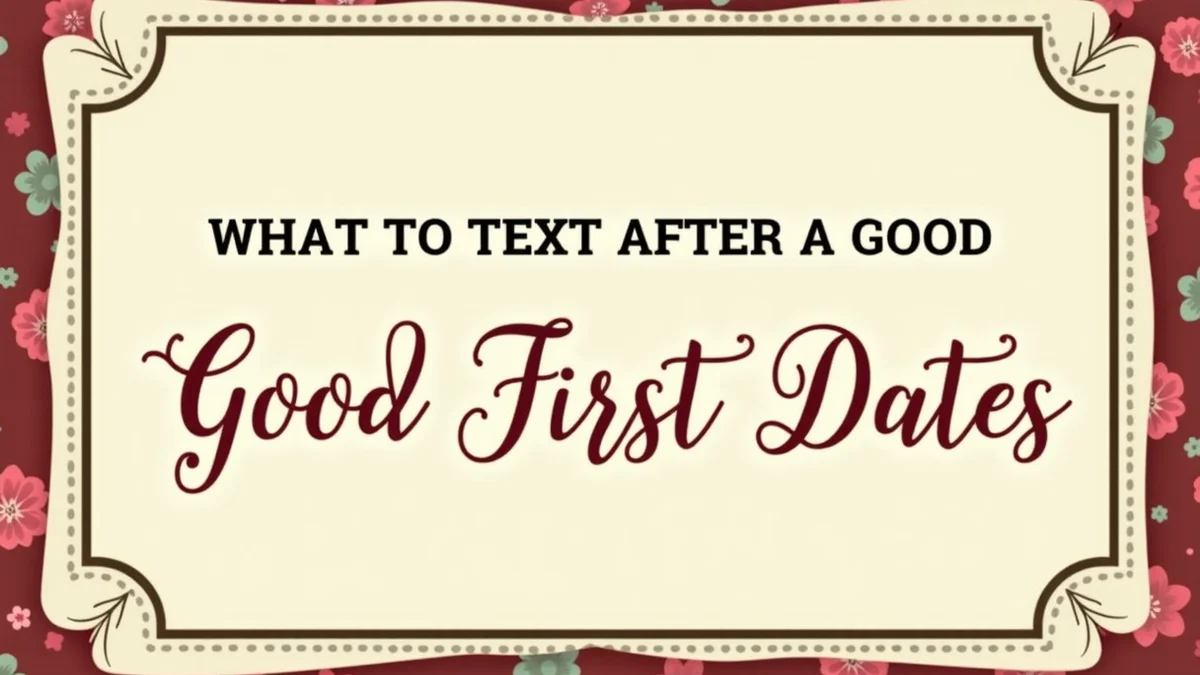 what to text after a good first date